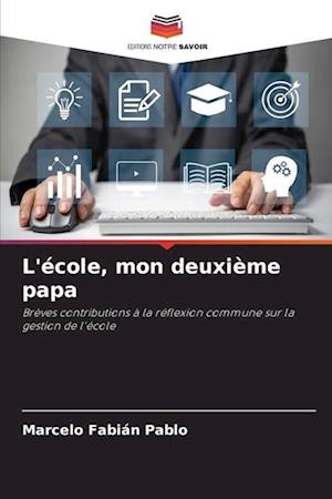 L'école, mon deuxième papa