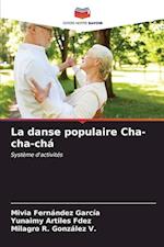 La danse populaire Cha-cha-chá