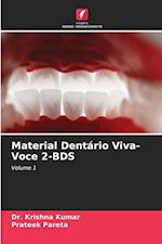 Material Dentário Viva-Voce 2-BDS