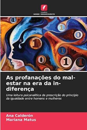 As profanações do mal-estar na era da in-diferença