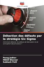 Détection des défauts par la stratégie Six Sigma