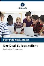 Der Deal 5. Jugendliche