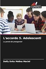 L'accordo 5. Adolescenti