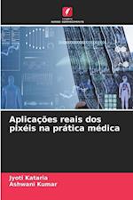 Aplicações reais dos pixéis na prática médica