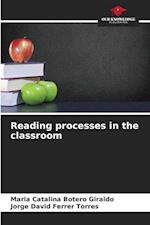 Reading processes in the classroom