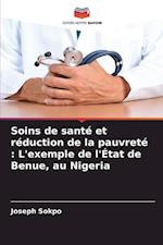 Soins de santé et réduction de la pauvreté : L'exemple de l'État de Benue, au Nigeria