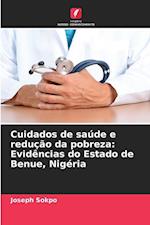 Cuidados de saúde e redução da pobreza: Evidências do Estado de Benue, Nigéria