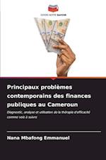 Principaux problèmes contemporains des finances publiques au Cameroun