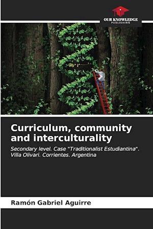 Curriculum, community and interculturality