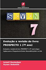 Evolução e revisão do livro: PROSPECTO 1 (7º ano)