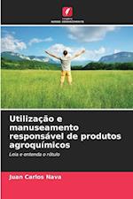 Utilização e manuseamento responsável de produtos agroquímicos