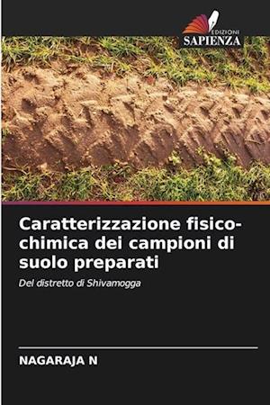 Caratterizzazione fisico-chimica dei campioni di suolo preparati