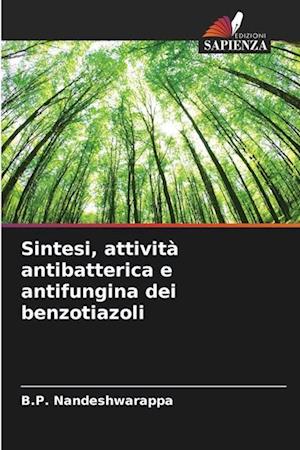 Sintesi, attività antibatterica e antifungina dei benzotiazoli