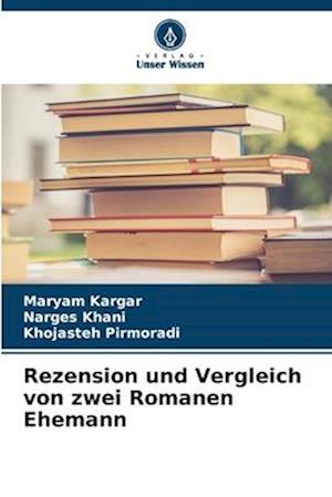 Rezension und Vergleich von zwei Romanen Ehemann