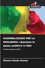 RAZIONALIZZARE PER LA RESILIENZA: ripensare la spesa pubblica in Mali