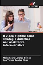 Il video digitale come strategia didattica nell'assistenza infermieristica