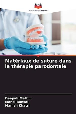 Matériaux de suture dans la thérapie parodontale