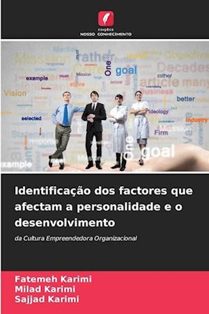 Identificação dos factores que afectam a personalidade e o desenvolvimento