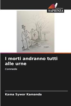 I morti andranno tutti alle urne