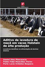 Aditivo de levedura de maçã em vacas Holstein de alta produção