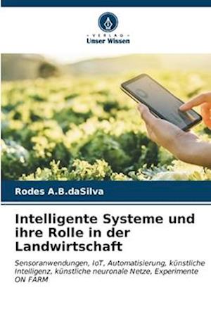 Intelligente Systeme und ihre Rolle in der Landwirtschaft