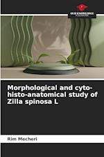 Morphological and cyto-histo-anatomical study of Zilla spinosa L