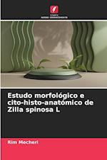 Estudo morfológico e cito-histo-anatómico de Zilla spinosa L