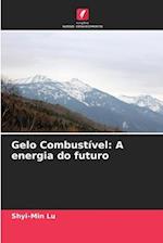 Gelo Combustível: A energia do futuro