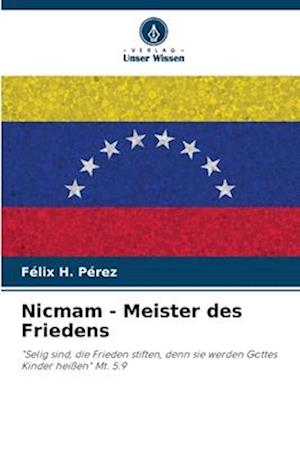 Nicmam - Meister des Friedens