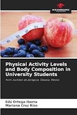 Physical Activity Levels and Body Composition in University Students