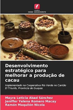 Desenvolvimento estratégico para melhorar a produção de cacau