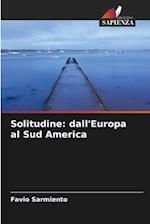 Solitudine: dall'Europa al Sud America