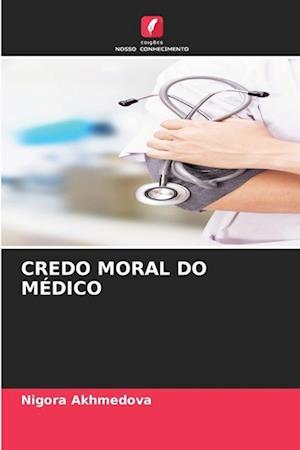 CREDO MORAL DO MÉDICO