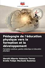 Pédagogie de l'éducation physique vers la formation et le développement