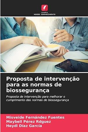 Proposta de intervenção para as normas de biossegurança