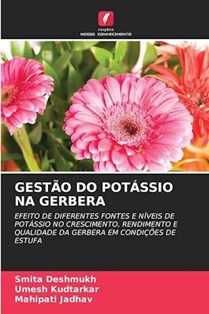 GESTÃO DO POTÁSSIO NA GERBERA