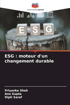 ESG : moteur d'un changement durable