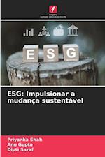 ESG: Impulsionar a mudança sustentável
