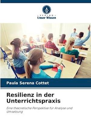 Resilienz in der Unterrichtspraxis