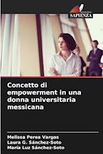 Concetto di empowerment in una donna universitaria messicana