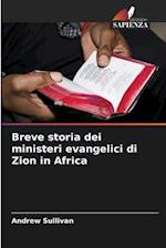 Breve storia dei ministeri evangelici di Zion in Africa