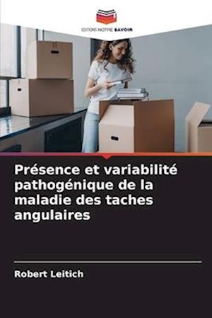 Présence et variabilité pathogénique de la maladie des taches angulaires