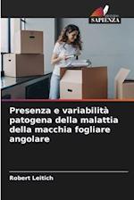 Presenza e variabilità patogena della malattia della macchia fogliare angolare