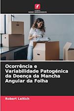 Ocorrência e Variabilidade Patogénica da Doença da Mancha Angular da Folha