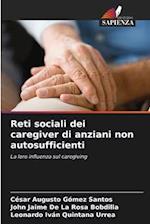 Reti sociali dei caregiver di anziani non autosufficienti