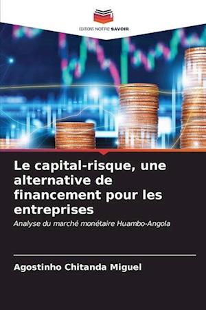 Le capital-risque, une alternative de financement pour les entreprises