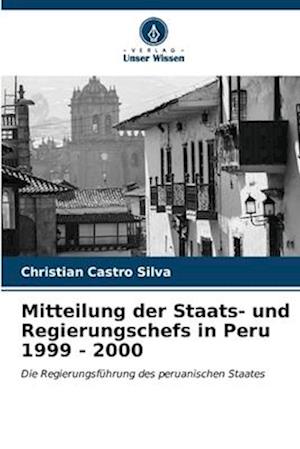 Mitteilung der Staats- und Regierungschefs in Peru 1999 - 2000