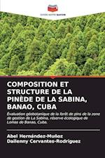 COMPOSITION ET STRUCTURE DE LA PINÈDE DE LA SABINA, BANAO, CUBA