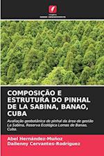 COMPOSIÇÃO E ESTRUTURA DO PINHAL DE LA SABINA, BANAO, CUBA