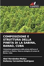 COMPOSIZIONE E STRUTTURA DELLA PINETA DI LA SABINA, BANAO, CUBA